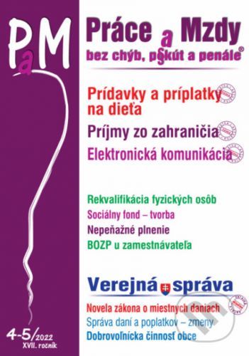 Práce a Mzdy č. 4-5 / 2022 - Prídavky a príplatky na dieťa - Poradca s.r.o.