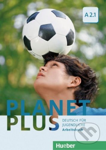 Planet Plus A2.1. Deutsch fr Jugendliche. Deutsch als Fremdsprache. Arbeitsbuch (Bttner Siegfried)(Paperback)(v němčině)