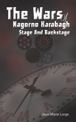 Wars of Nagorno Karabagh - Stage and Backstage (Lorge Jean-Marie)(Paperback / softback)