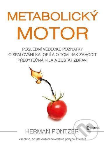 Metabolický motor - Herman Pontzer