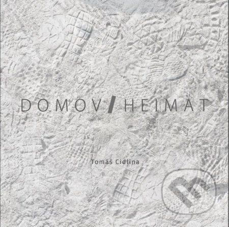 Domov / Heimat - Tomáš Cidlina, Pavel Kraus (Ilustrátor)