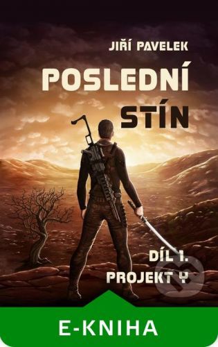Poslední stín - Jiří Pavelek
