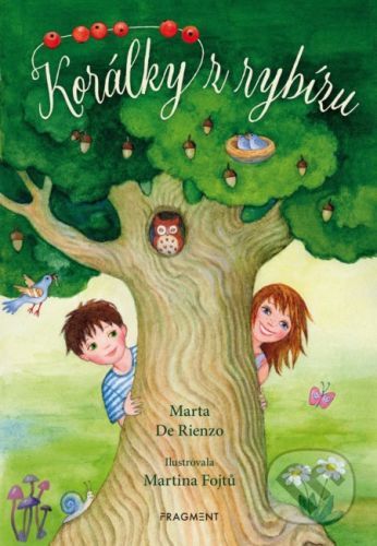 Korálky z rybízu - Marta De Rienzo, Martina Fojtů (lustrátor)