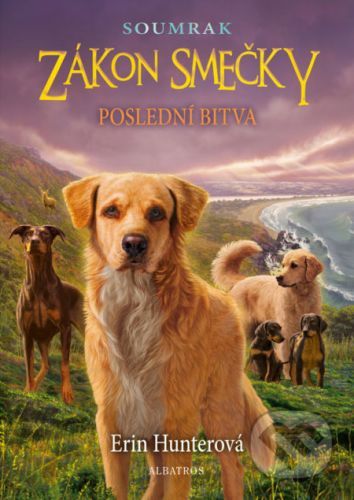 Zákon smečky: Soumrak (6) - Poslední bitva - Erin Hunter