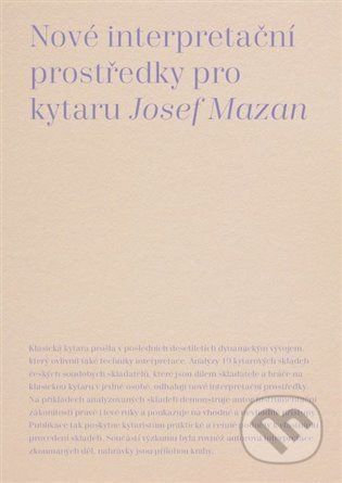 Nové interpretační prostředky pro kytaru - Jozef Mazan