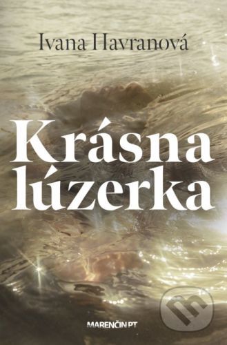 Krásna lúzerka - Ivana Havranová