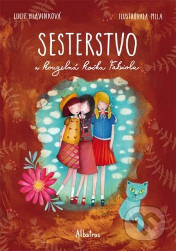 Sesterstvo a kouzelná kočka Fabiola - Lucie Hlavinková, Bohumila Becerra - Gablasová (ilustrátor)