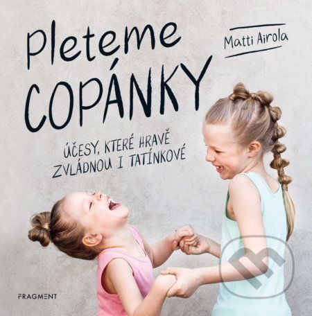 Pleteme copánky - Matti Airola