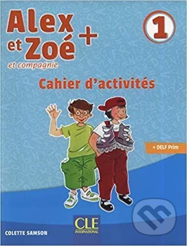 Alex et Zoé+ 1 - Colette Samson