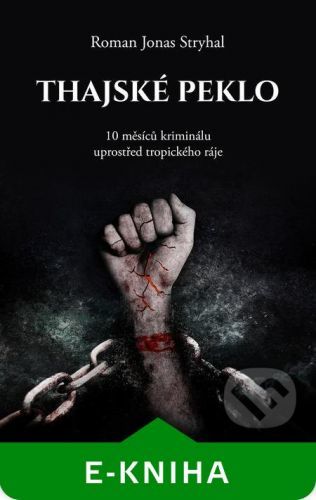 Thajské peklo - Roman Jonas Stryhal