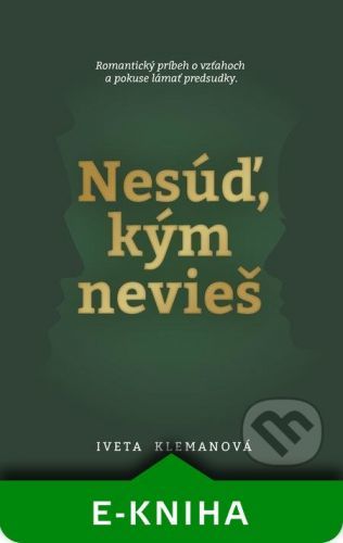 Nesúď, kým nevieš - Iveta Klemanová