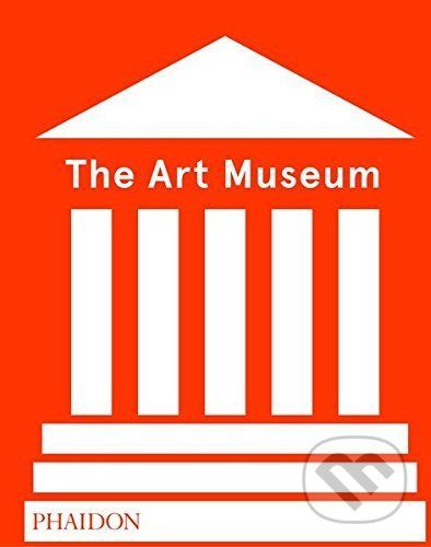 The Art Museum - Phaidon