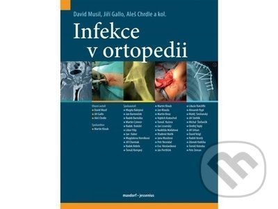 Infekce v ortopedii - David Musil, Jiří Gallo, Aleš Chrdle