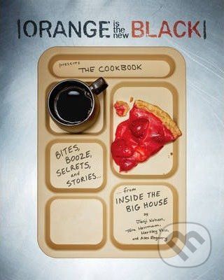 Orange Is the New Black - Jenji Kohan, Tara Herrmann, Hartley Voss