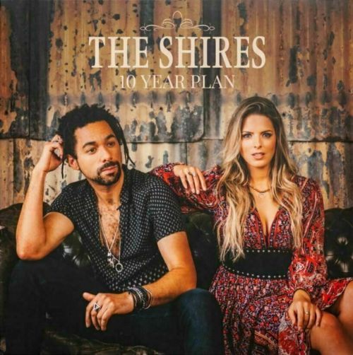 The Shires 10 Years Plan (LP)