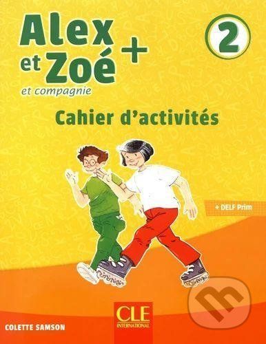 Alex et Zoé+ 2 - Colette Samson