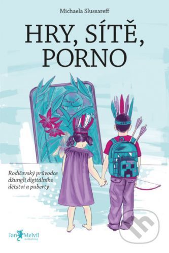 Hry, sítě, porno - Michaela Slussareff