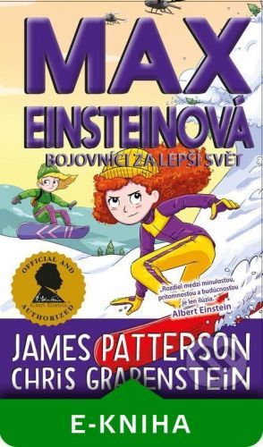 Max Einsteinová: Bojovníci za lepší svět (4) - Chris Grabenstein, James Patterson