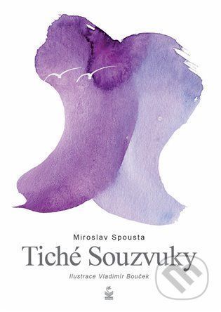 Tiché souzvuky - Miroslav Spousta, Vladimír Bouček (ilustrátor)