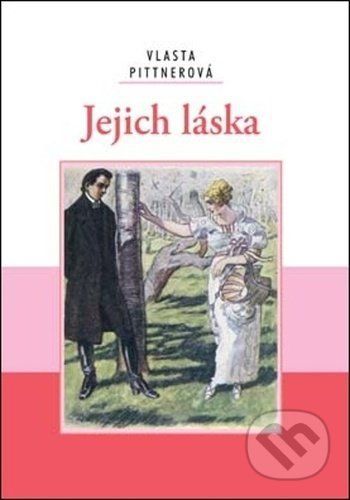 Jejich láska - Vlasta Javořická