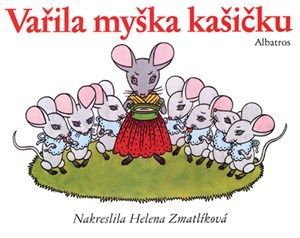 Vařila myška kašičku - Otakar Karlas, Helena Zmatlíková, lidové