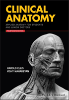 Clinical Anatomy - Applied Anatomy for Students and Junior Doctors (Ellis Harold)(Paperback)