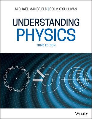 Understanding Physics (Mansfield Michael M.)(Paperback / softback)
