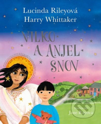 Vilko a anjel snov - Lucinda Riley, Harry Whittaker, Jane Ray (ilustrátor)