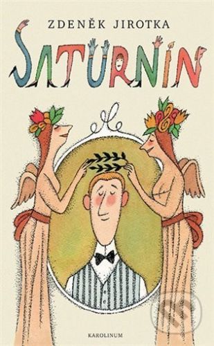 Saturnin - Zdeněk Antonín Jirotka, Adolf Born (Ilustrátor)