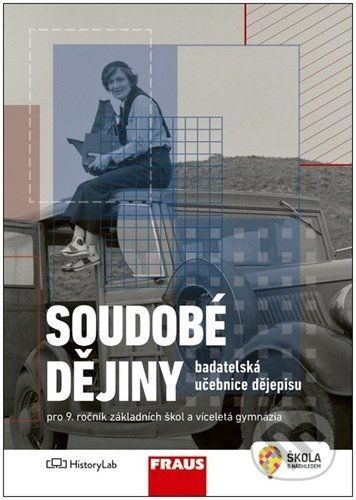 Soudobé dějiny - Badatelská učebnice dějepisu - Fraus