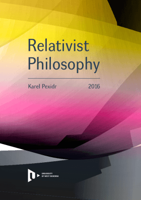 Relativist Philosophy - Karel Pexidr - e-kniha