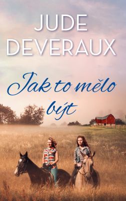 Jak to mělo být - Jude Deveraux - e-kniha