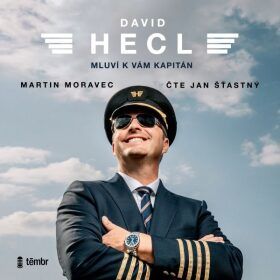 David Hecl: Mluví k vám kapitán - Martin Moravec, David Hecl - audiokniha