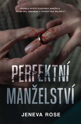 Perfektní manželství - Jeneva Rose - e-kniha