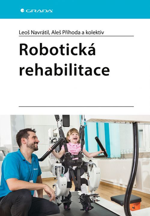 E-kniha: Robotická rehabilitace od Navrátil Leoš
