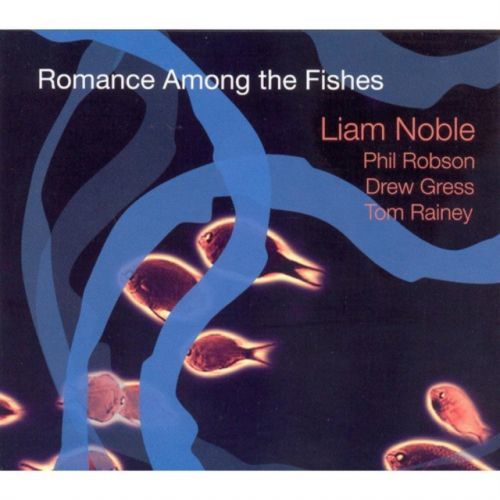 Romance Among the Fishes (Liam Noble) (CD / Album)