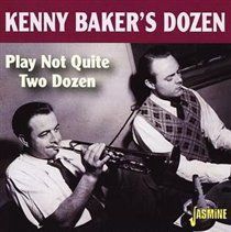 Play Not Quite Two Dozen (Kenny Baker's Dozen) (CD / Album)