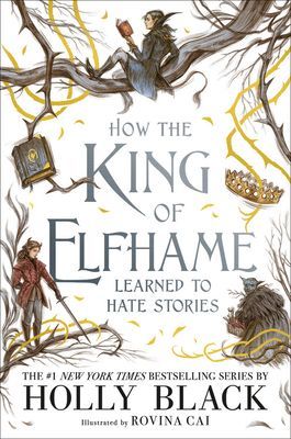 How the King of Elfhame Learned to Hate Stories (Black Holly)(Pevná vazba)