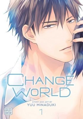 Change World, Vol. 1, 1 (Minaduki Yuu)(Paperback)