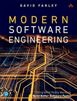 Modern Software Engineering: Doing What Works to Build Better Software Faster (Farley David)(Paperback)