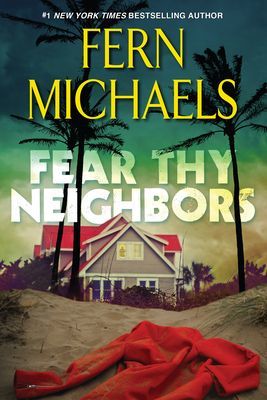 Fear Thy Neighbor - A Riveting Novel of Suspense (Michaels Fern)(Pevná vazba)