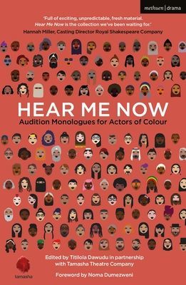 Hear Me Now - Audition Monologues for Actors of Colour(Paperback / softback)