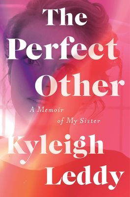 Perfect Other - A Memoir of My Sister (Leddy Kyleigh)(Pevná vazba)
