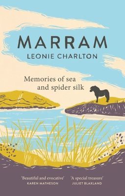Marram - Memories of Sea and Spider Silk (Charlton Leonie)(Paperback / softback)