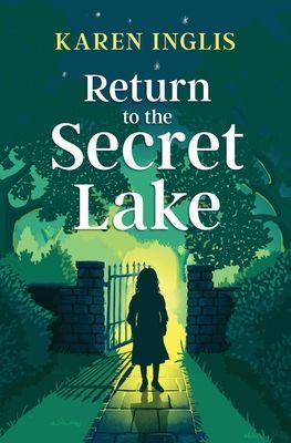 Return to the Secret Lake (Inglis Karen)(Paperback / softback)