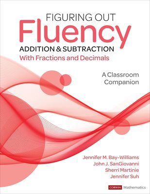 Figuring Out Fluency - Addition and Subtraction With Fractions and Decimals - A Classroom Companion (Bay-Williams Jennifer M.)(Paperback / softback)