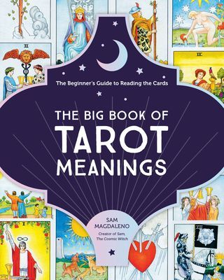 Big Book of Tarot Meanings - The Beginner's Guide to Reading the Cards (Magdaleno Sam)(Paperback / softback)