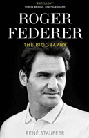 Roger Federer - The Biography (Stauffer Rene)(Paperback / softback)