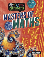 STEM-gineers: Masters of Maths (Colson Rob)(Paperback / softback)