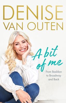 Bit of Me - From Basildon to Broadway, and back (Outen Denise Van)(Pevná vazba)